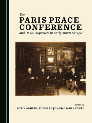 cover image of The Paris Peace Conference and Its Consequences in Early-1920s Europe